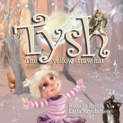 Tysh: The yellow straw hat by Brien, Rozalia