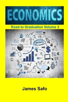 ECONOMICS; Road to Graduation. V2 by Safo, James