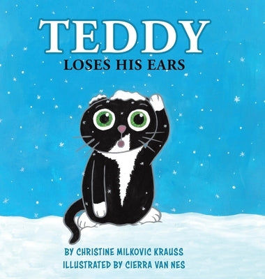 Teddy Loses His Ears by Krauss, Christine Milkovic