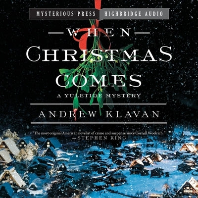 When Christmas Comes by Klavan, Andrew