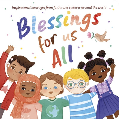 Blessings for Us All: Inspirational Messages from Faith and Cultures Around the World by Sweeney, Samantha