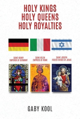 Holy Kings, Holy Queens, Holy Royalties by Kool, Gaby