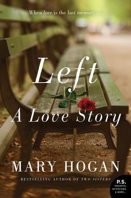 Left by Hogan, Mary