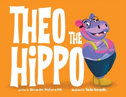 Theo the Hippo by Materna, Alexander