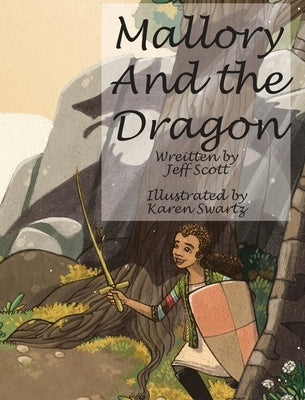 Mallory and the Dragon by Scott, Jeffrey