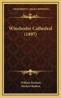 Winchester Cathedral (1897) by Benham, William