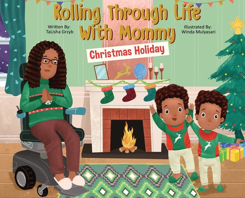 Rolling Through Life With Mommy: Christmas Holiday by Grzyb, Talisha