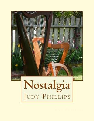 Nostalgia by Phillips, Judy