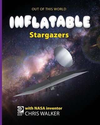 Inflatable Stargazers by D. Adams, William