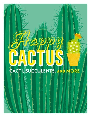 Happy Cactus: Cacti, Succulents, and More by DK