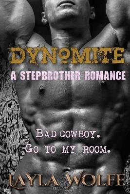 Dynomite by Wolfe, Layla