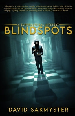 Blindspots by Sakmyster, David