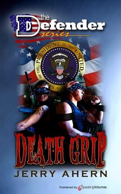 Death Grip: Defender Series by Ahern, Jerry