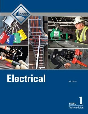 Electrical Trainee Guide, Level 1 by Nccer