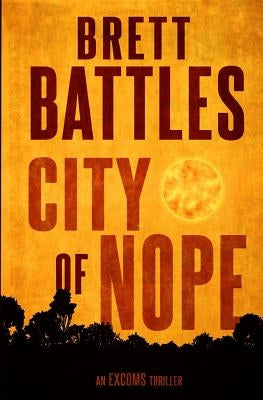 City of Nope by Battles, Brett