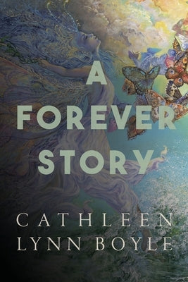 A Forever Story by Boyle, Cathleen Lynn