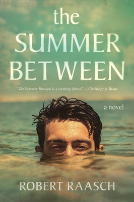 The Summer Between by Raasch, Robert