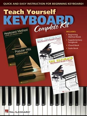 Teach Yourself Keyboard Complete Kit: Quick and Easy Instruction for Beginning Keyboard! [With Supplementary Songbook, Chord Book, Etc.] by Kern, Fred