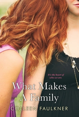 What Makes a Family by Faulkner, Colleen