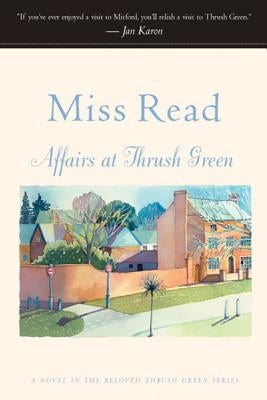 Affairs at Thrush Green by Read