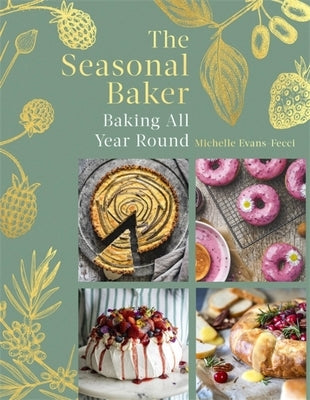 The Seasonal Baker: Baking All Year Round by Evans-Fecci, Michelle