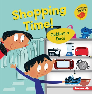 Shopping Time!: Getting a Deal by Bullard, Lisa