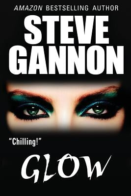 Glow by Gannon, Steve