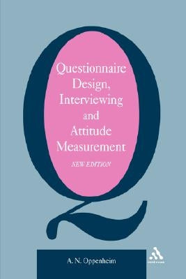 Questionnaire Design, Interviewing and Attitude Measurement by Oppenheim, A.