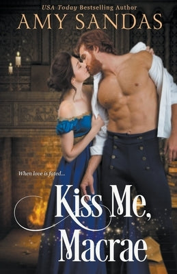 Kiss Me, Macrae by Sandas, Amy