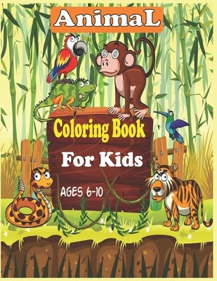 Animal Coloring Book For Kids Ages 6-10: 35 cute animal designs to color - unicorns, llama, sloth and others animals by Roy, Alex