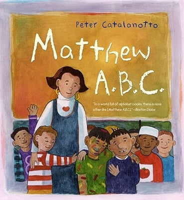 Matthew A.B.C. by Catalanotto, Peter