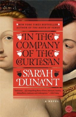 In the Company of the Courtesan by Dunant, Sarah