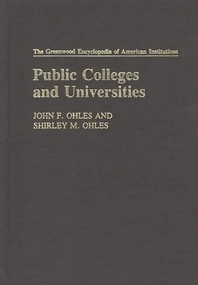 Public Colleges and Universities by Ohles, John F.