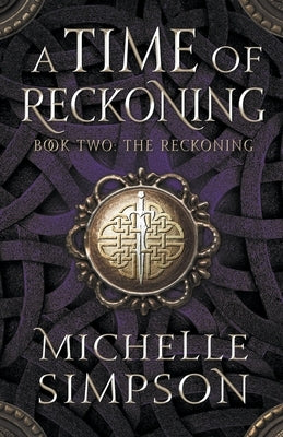 A Time of Reckoning Book Two: The Reckoning by Simpson, Michelle