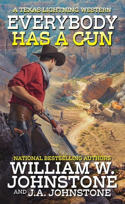 Everybody Has a Gun by Johnstone, William W.