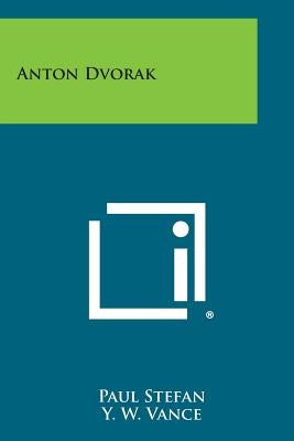 Anton Dvorak by Stefan, Paul