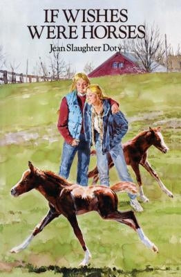 If Wishes Were Horses by Doty, Jean Slaughter