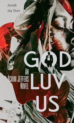 God Luv Us by Starr, Josiah Jay