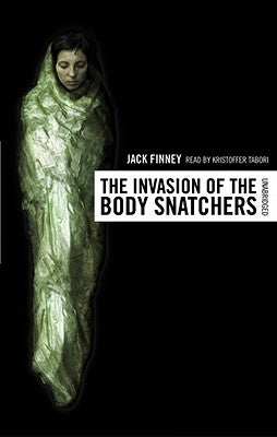 The Invasion of the Body Snatchers by Finney, Jack