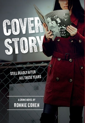 Cover Story: Still Deadly After all These Years by Cohen, Ronnie