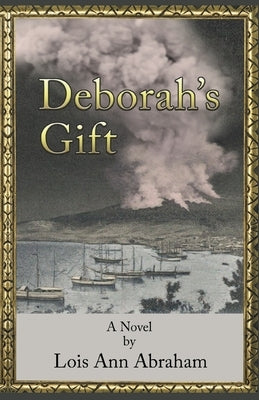 Deborah's Gift by Abraham, Lois Ann