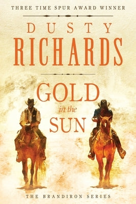 Gold in the Sun by Richards, Dusty