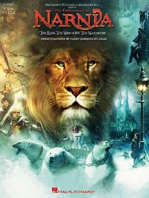 The Chronicles of Narnia: The Lion, the Witch and the Wardrobe by Gregson-Williams, Harry