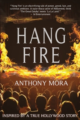 Hang Fire by Mora, Anthony