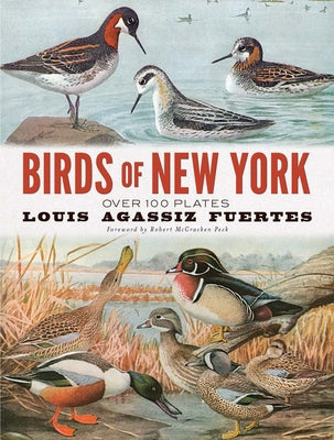 Birds of New York: Over 100 Plates by Fuertes, Louis Agassiz