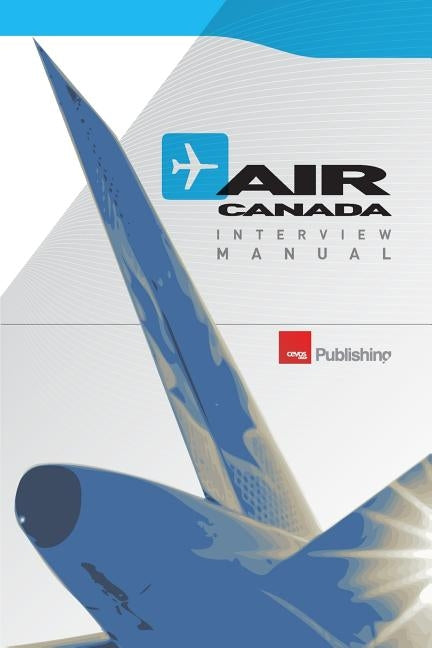 Air Canada Interview Manual by Cevos Group Ltd