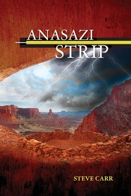 Anasazi Strip by Carr, Steve