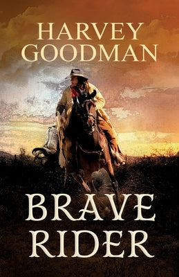 Brave Rider by Goodman, Harvey