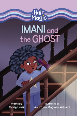 Imani and the Ghost by Lewis, Cicely