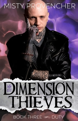 The Dimension Thieves: Episodes 7-9 by Provencher, Misty